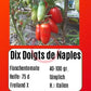 Dix Doigts de Naples DER TOMATENFLÜSTERER