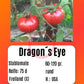 Dragon´s Eye DER TOMATENFLÜSTERER