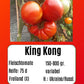 King Kong DER TOMATENFLÜSTERER