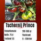 Tschernij Prince DER TOMATENFLÜSTERER