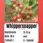 Whippersnapper DER TOMATENFLÜSTERER