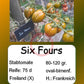 Six Fours DER TOMATENFLÜSTERER